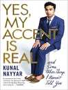Cover image for Yes, My Accent Is Real